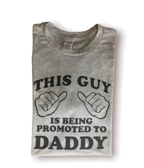 Promoted to Daddy T-Shirt