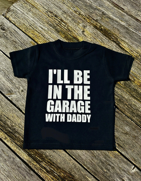 Garage T-Shirt - With Daddy