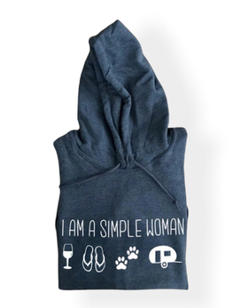 'I am a simple woman' Hoodie